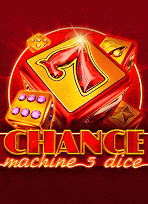 Chance Machine 5 Dice