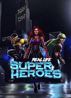 Real Life Super Heroes