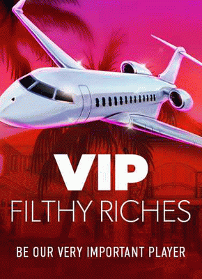 VIP Filthy Riches