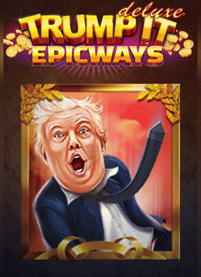 Trump It Deluxe EPICWAYS