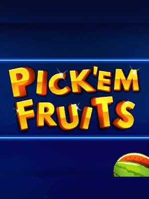 Pick' Em Fruits