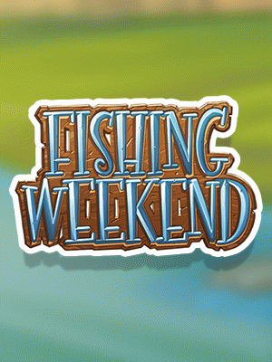 Fishing Weekend