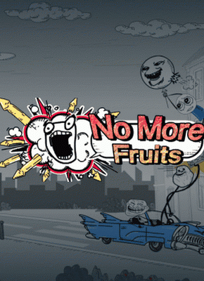 No More Fruits