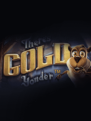 There's Gold Yonder
