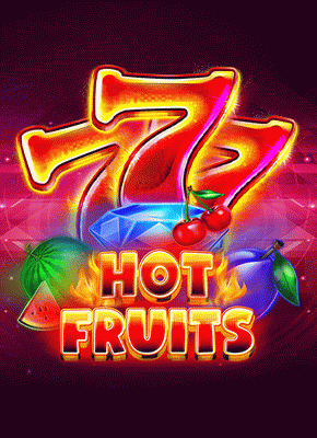 7 & Hot Fruits