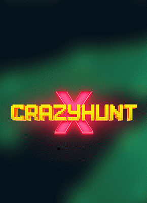 Crazy Hunt X