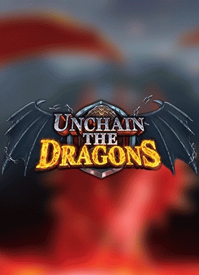 Unchain the Dragons